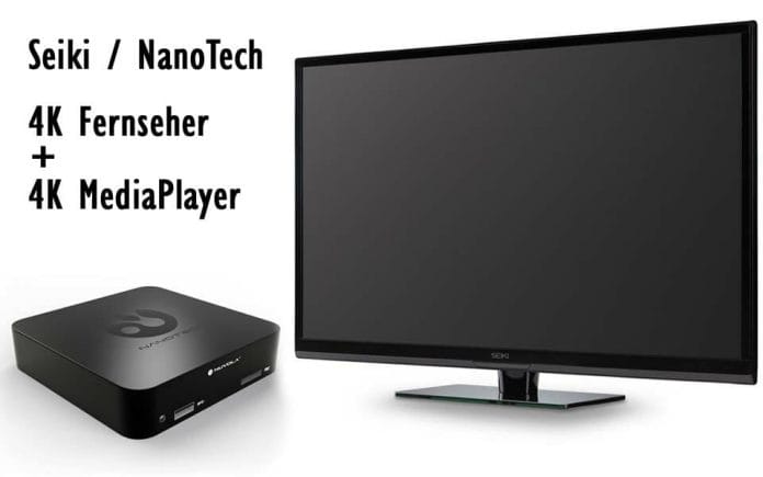 Seikis günstige 4K Fernseher gebundelt mit Nanotechs Nuvola 4K Streaming Media Player