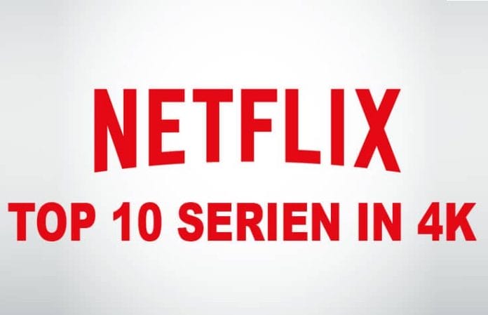10 beste 4K Serien auf Netflix