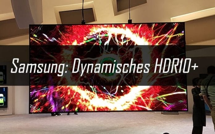 Samsung entwickelt mit HDR10+ einen dynamischen HDR-Standard