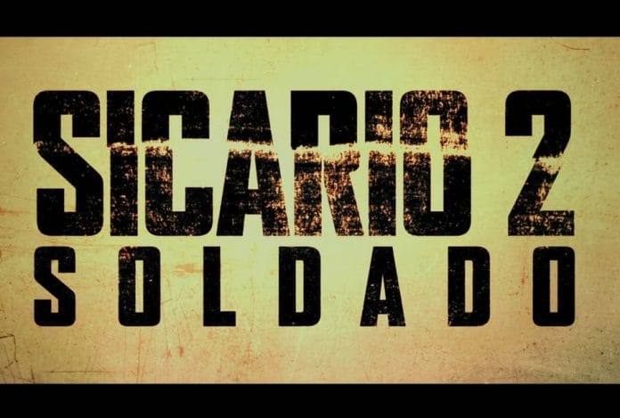 Der erste Trailer (US) zu Sicario 2 Soldado wurde veröffentlicht