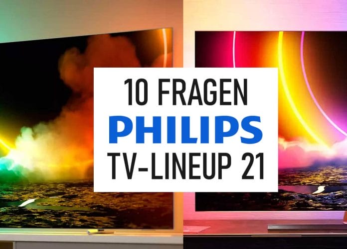 Philips beantwortet 10 wichtige Fragen zum TV-Lineup 2021