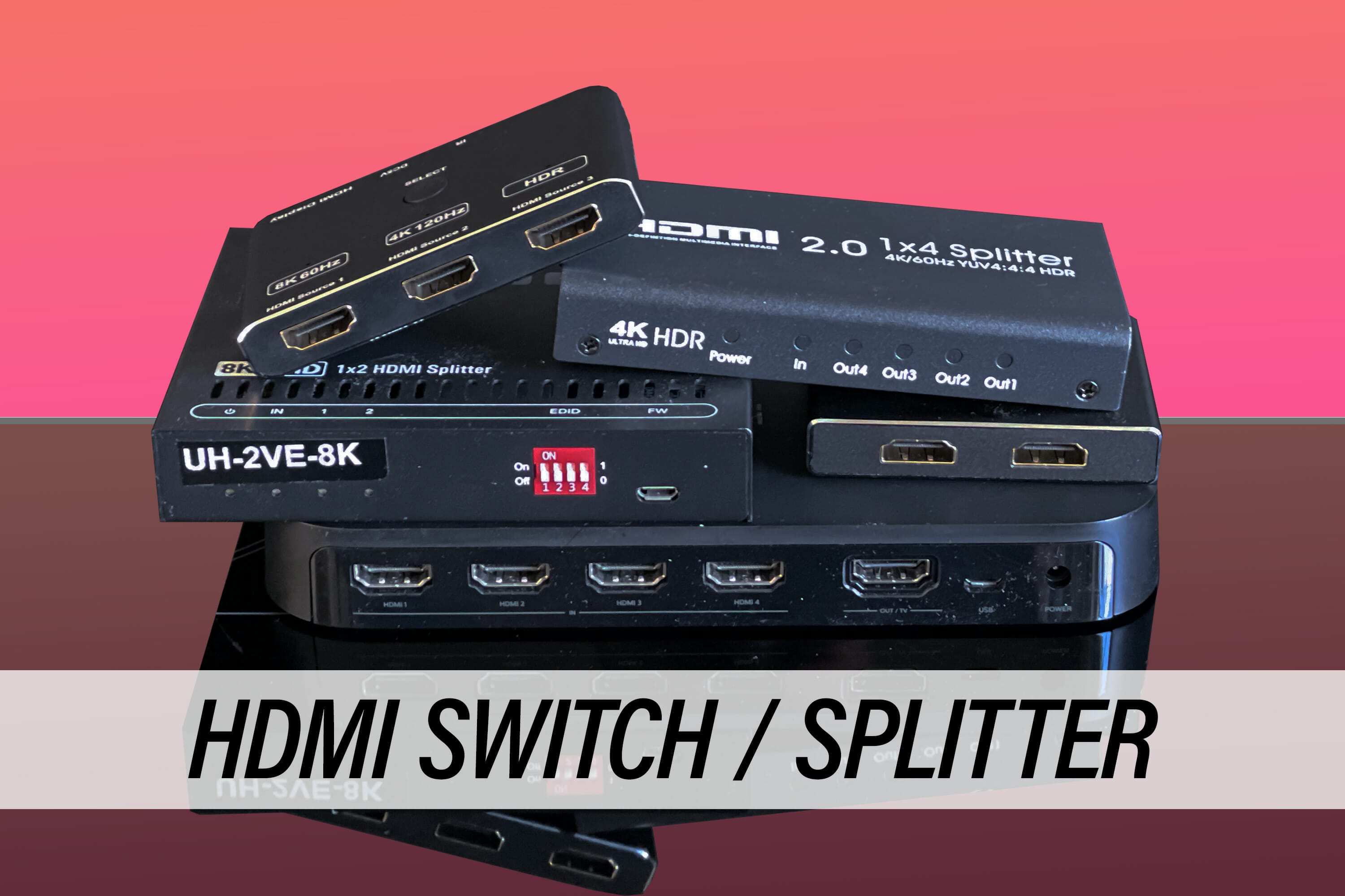 HDMI-Switch und HDMI-Splitter: Unterschiede und Einsatzmöglichkeiten