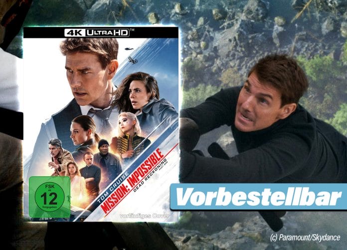 Mission: Impossible: Dead Reckoning Teil 1 jetzt auf 4K UHD Blu-ray vorbestellen