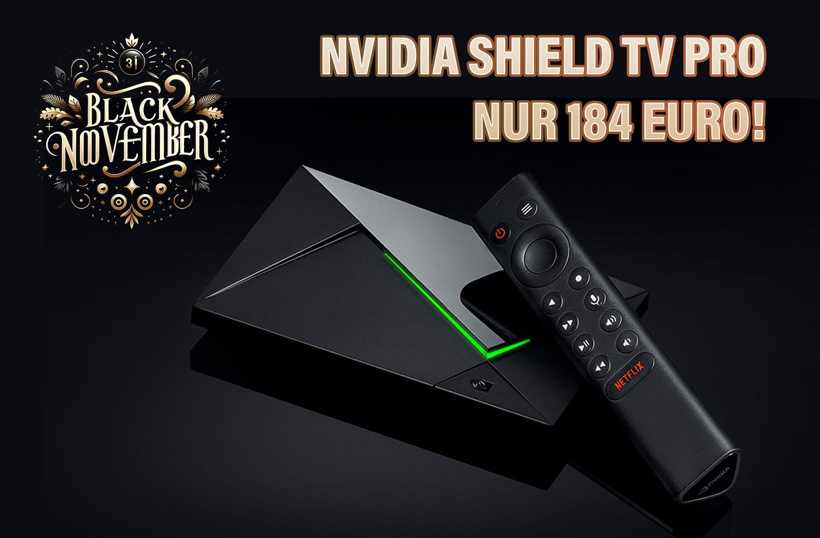 reduziert Preis der Nvidia Shield Pro auf 184 Euro - 4K Filme
